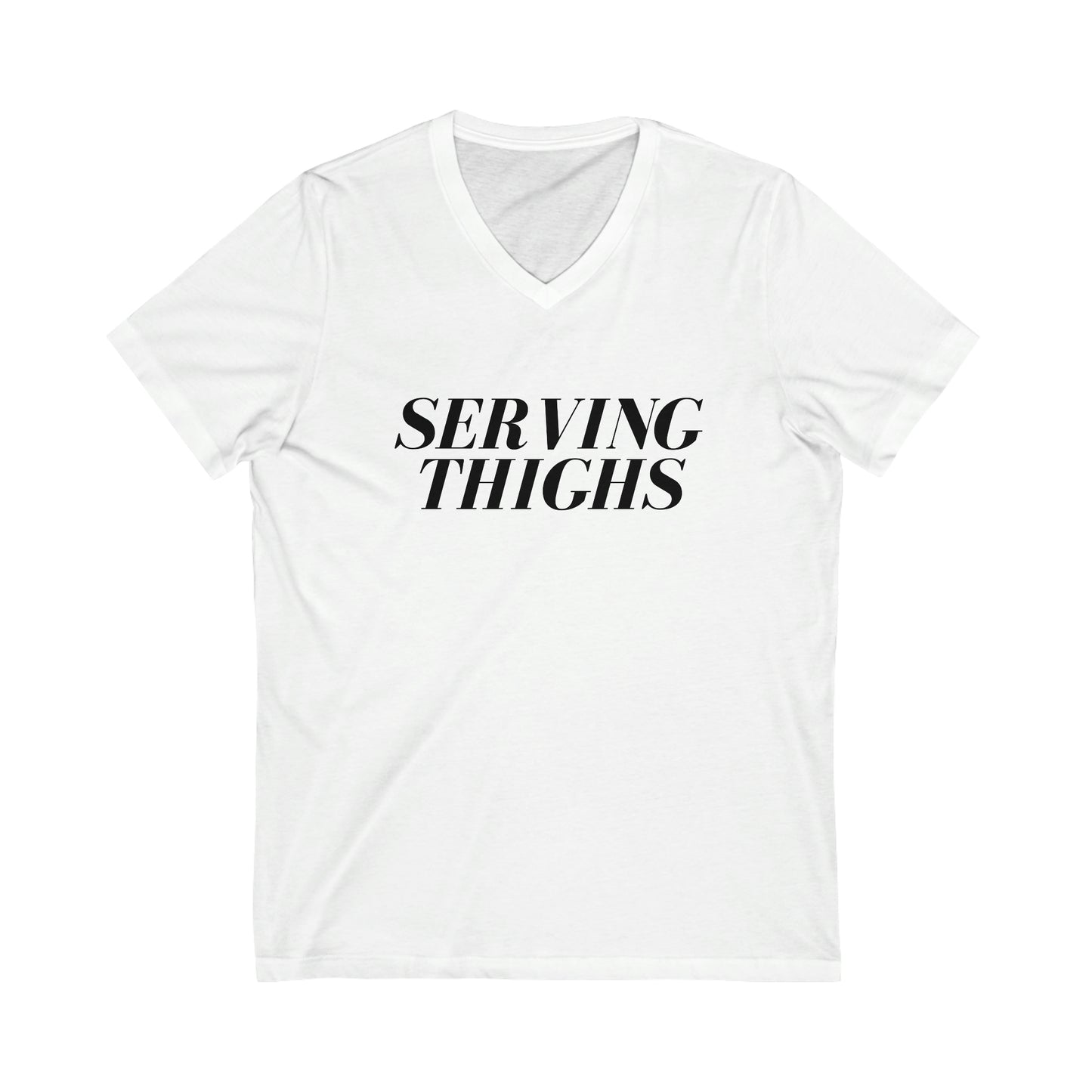 Serving Thighs V-Neck T-Shirt